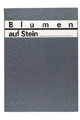 KatNr 488 Verschiedene Künstler "Blumen auf Stein. Grafik zum 40. Jahrestag der Befreiung vom Faschismus". 1984.